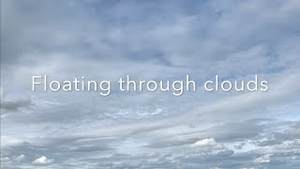Floating Through Clouds